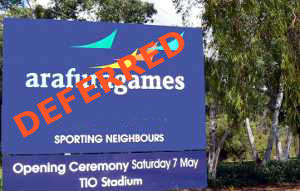 Arafura games defered