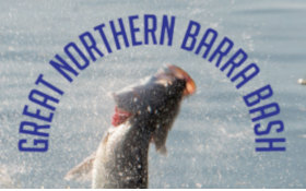 Great Northern Barra Bash Great Northern Barra Bash