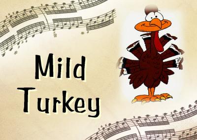 Mild Turkey Music